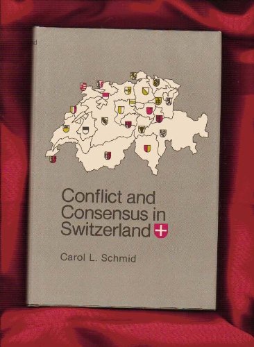 Beispielbild fr Conflict and Consensus in Switzerland zum Verkauf von Redux Books