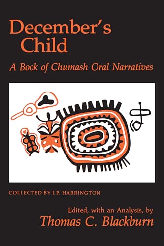 9780520040885: December's Child: A Book of Chumash Oral Narratives