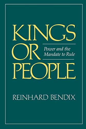 Beispielbild fr Kings or People : Power and the Mandate to Rule zum Verkauf von Better World Books