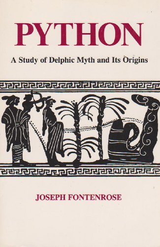 Python: a Study of Delphic Myth and Its Origins