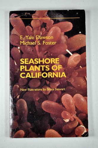 Beispielbild fr Seashore Plants of California zum Verkauf von Better World Books