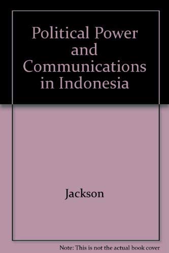 9780520042056: Political Power and Communications in Indonesia