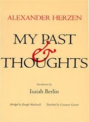 Imagen de archivo de My Past and Thoughts: The Memoirs of Alexander Herzen a la venta por ThriftBooks-Atlanta