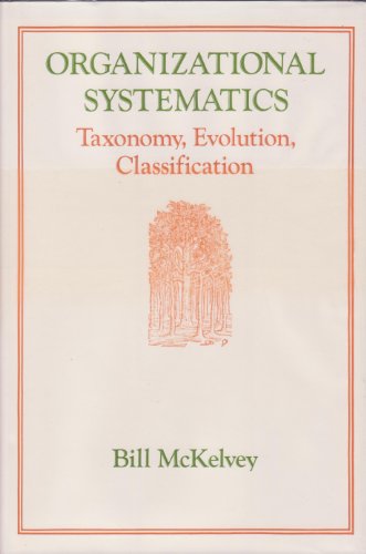 Imagen de archivo de Organizational Systematics-Taxonomy, Evolution, Classification a la venta por BookResQ.