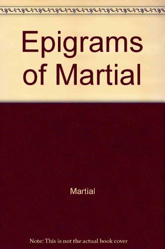 Beispielbild fr Epigrams of Martial Englished by Divers Hands zum Verkauf von HPB-Red
