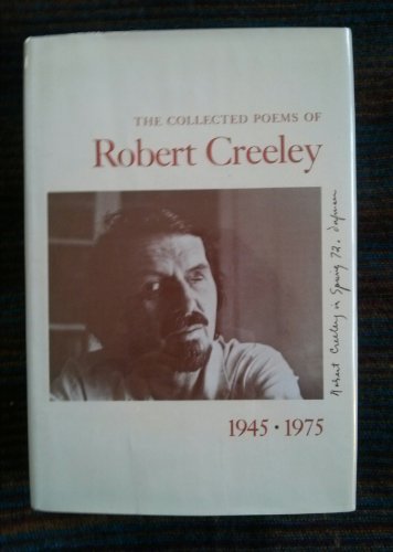 Beispielbild fr The Collected Poems of Robert Creeley, 1945-1975 zum Verkauf von Better World Books