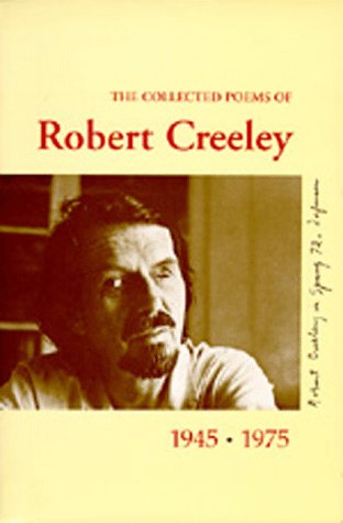 Stock image for The Collected Poems of Robert Creeley, 1945-1975 for sale by Books From California