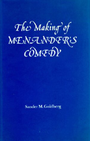 Beispielbild fr The Making of Menander's Comedy zum Verkauf von Powell's Bookstores Chicago, ABAA