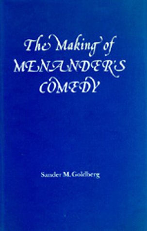 9780520042506: The Making of Menander's Comedy