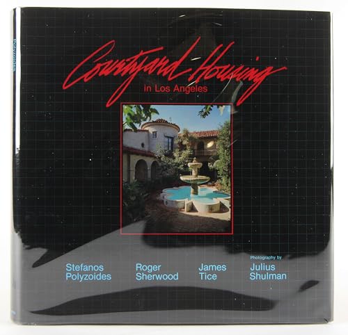 Imagen de archivo de Courtyard Housing in Los Angeles: A Typological Analysis a la venta por ThriftBooks-Dallas
