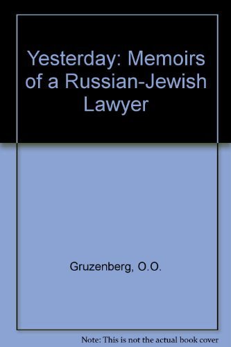 Yesterday: Memoirs of a Russian-Jewish Lawyer