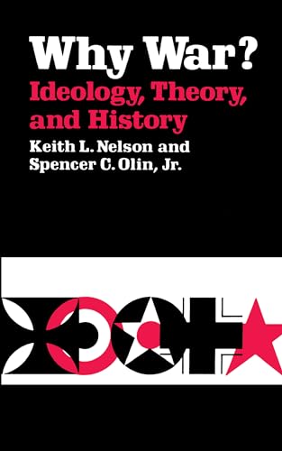 9780520042797: Why War? Ideology, Theory, and History (Campus)