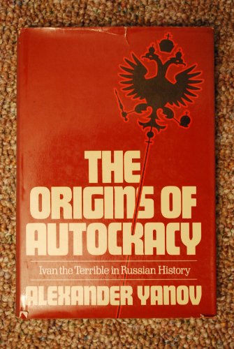 Imagen de archivo de The Origins of Autocracy : Ivan the Terrible in Russian History a la venta por Better World Books