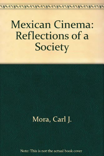9780520042872: Mexican Cinema: Reflections of a Society, 1876-1980