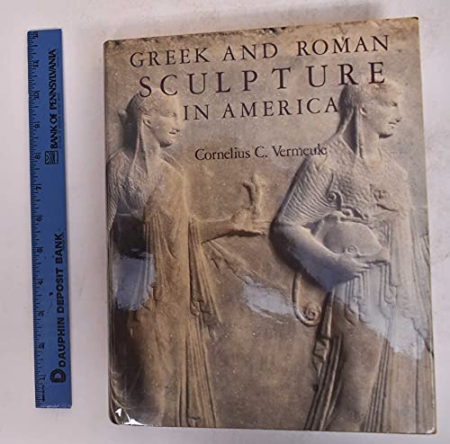 Imagen de archivo de Greek and Roman Sculpture in America: Masterpieces in Public Collections in the United States and Canada a la venta por Books From California