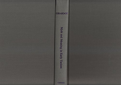 Beispielbild fr Myth and meaning in early Taoism: The theme of chaos (Hun-tun) (Hermeneutics, studies in the history of religions) zum Verkauf von Books of the Smoky Mountains