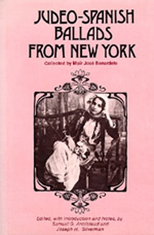 Imagen de archivo de Judeo-Spanish Ballads from New York : Collected by Mair Jose Bernardete a la venta por Better World Books