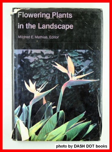 Stock image for Flowering Plants in the Landscape for sale by Better World Books