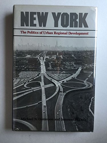 Beispielbild fr New York The Politics Of Urban Regional Development zum Verkauf von Willis Monie-Books, ABAA