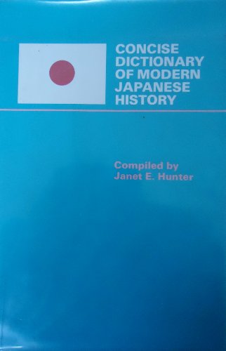 Concise Dictionary of Modern Japanese History -