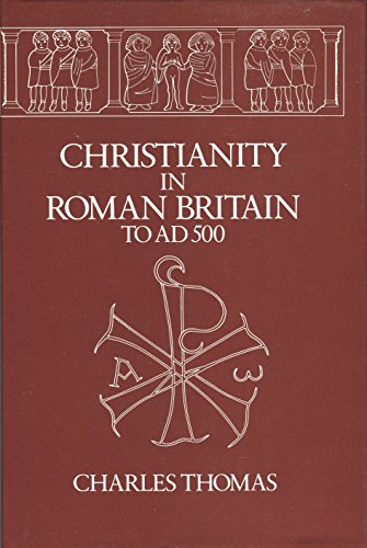 9780520043923: Christianity in Roman Britain to Ad 500