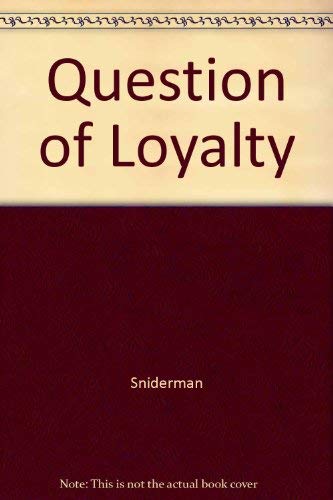 Imagen de archivo de A Question of Loyalty a la venta por Book House in Dinkytown, IOBA