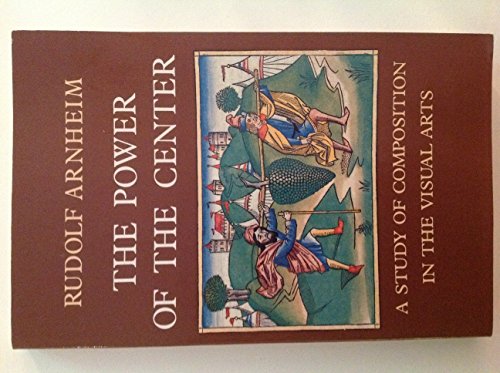 Imagen de archivo de The Power of the Center: A Study of Composition in the Visual Arts a la venta por Louisville Book Net