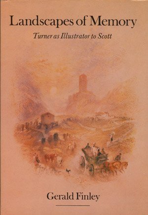 Imagen de archivo de Landscapes of Memory : Turner As Illustrator to Scott a la venta por Better World Books