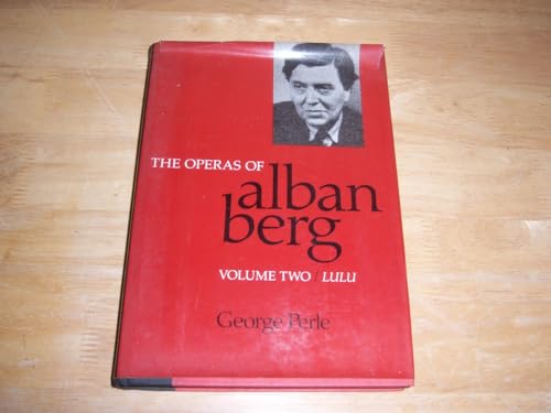 9780520045026: The Operas of Alban Berg: Lulu: 2