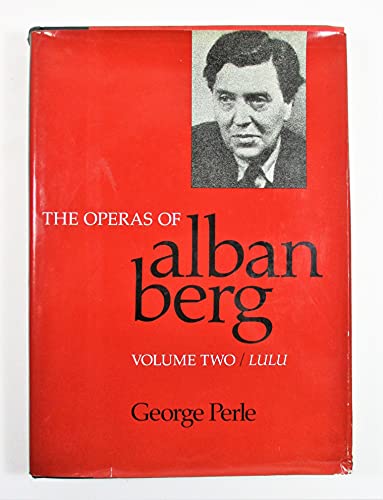 Stock image for The Operas of Alban Berg, Volume II: Lulu for sale by HPB-Emerald