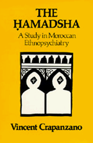 9780520045101: The Hamadsha: A Study in Moroccan Ethnopsychiatry