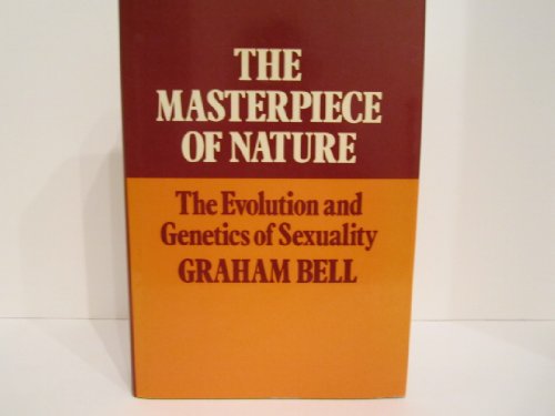Stock image for The Masterpiece of Nature: The Evolution and Genetics of Sexuality for sale by HPB-Red