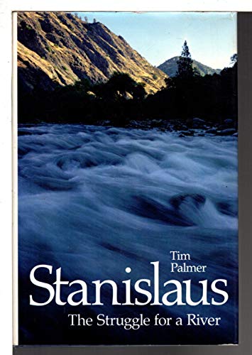 Stanislaus: The Struggle for a River