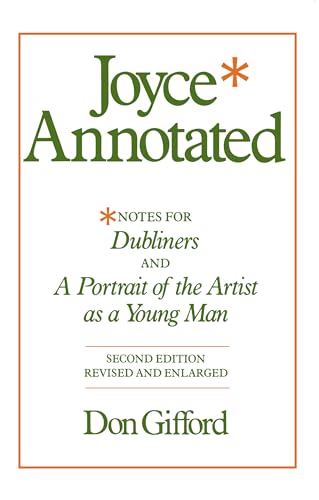 9780520046108: Joyce Annotated: Notes for Dubliners and A Portrait of the Artist as a Young Man