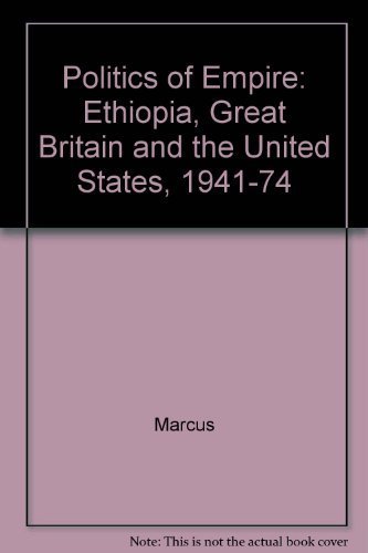 Beispielbild fr Ethiopia, Great Britain and the United States, 1941-1974 zum Verkauf von The Way We Were Bookshop