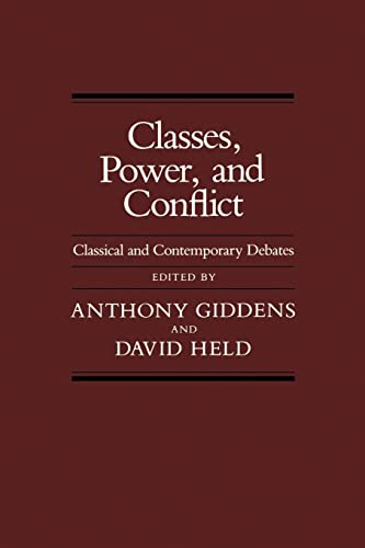 Imagen de archivo de Classes, Power, and Conflict: Classical and Contemporary Debates a la venta por JP Books