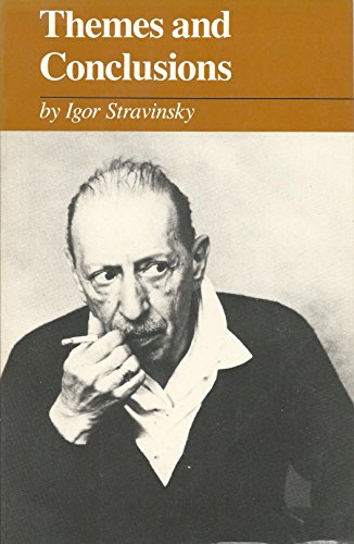 Themes and Conclusions (9780520046528) by Stravinsky, Igor