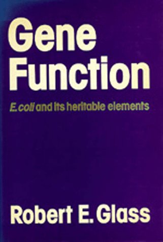 Imagen de archivo de Gene Function : E. Coli and Its Heritable Elements a la venta por Better World Books