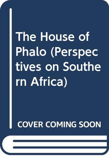 Imagen de archivo de The House of Phalo (Perspectives on Southern Africa) a la venta por Pukkiware