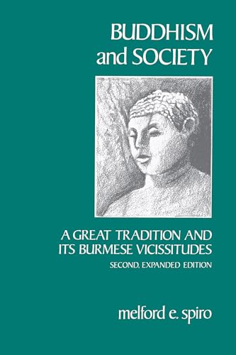 Imagen de archivo de Buddhism and Society: A Great Tradition and Its Burmese Vicissitudes a la venta por Books From California