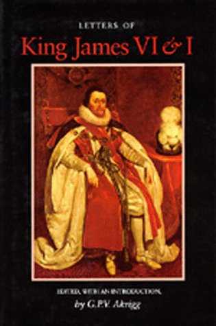 9780520047075: Letters of King James VI and I