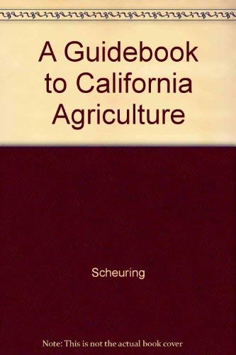 Beispielbild fr A Guidebook to California Agriculture zum Verkauf von Bingo Used Books