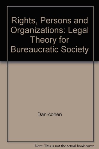 Stock image for Rights, Persons and Organizations: A Legal Theory for Bureaucratic Society for sale by Books From California