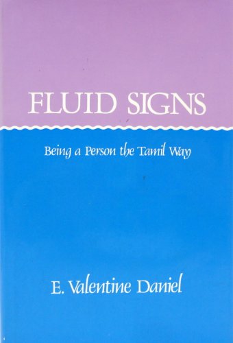 9780520047259: Daniel: Fluid Signs (cloth): Being a Person the Tamil Way