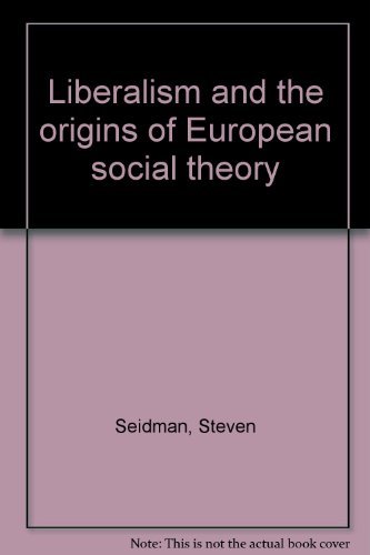 Imagen de archivo de Liberalism and the Origins of European Social Theory a la venta por Better World Books