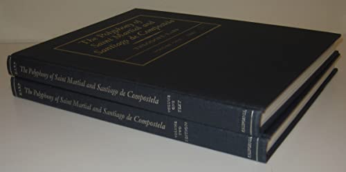 The Polyphony of Saint Martial and Santiago de Compostela. Volume One: Text. Volume Two: Edition