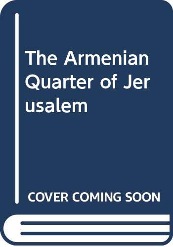 Beispielbild fr Azarya: Armenian Quarter Of Jerusalem: Urban Life Behind Monastery Walls zum Verkauf von AwesomeBooks