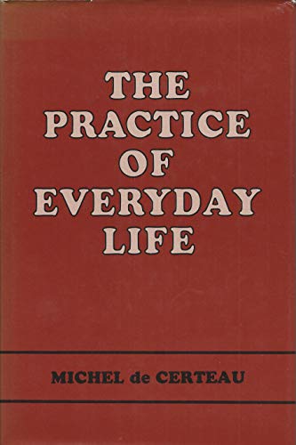 9780520047501: Decerteau: Practice Everyday Life (cloth): v. 1 (The Practice of Everyday Life)