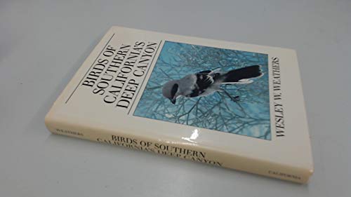 Stock image for Birds of Southern California's Deep Canyon for sale by Better World Books