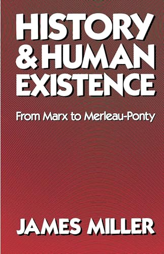 9780520047792: History and Human Existence_From Marx to Merleau-Ponty